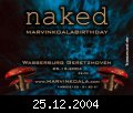 25.12.2004, Geretzhoven Wasserburg, Naked - feat. marvin koala b-day